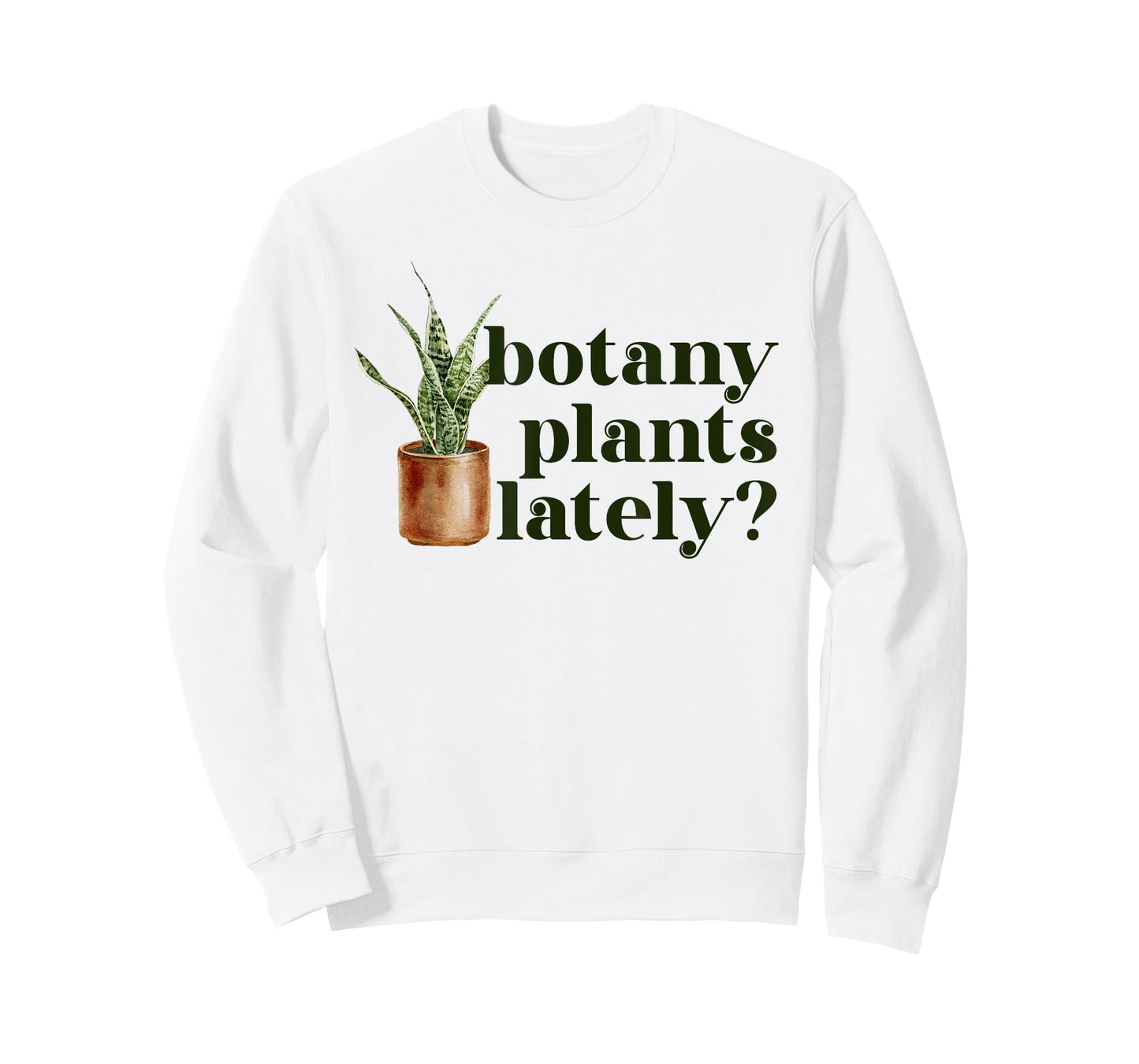 Cute House Plant Snake Plant | Botany Plants Lately T-Shirt