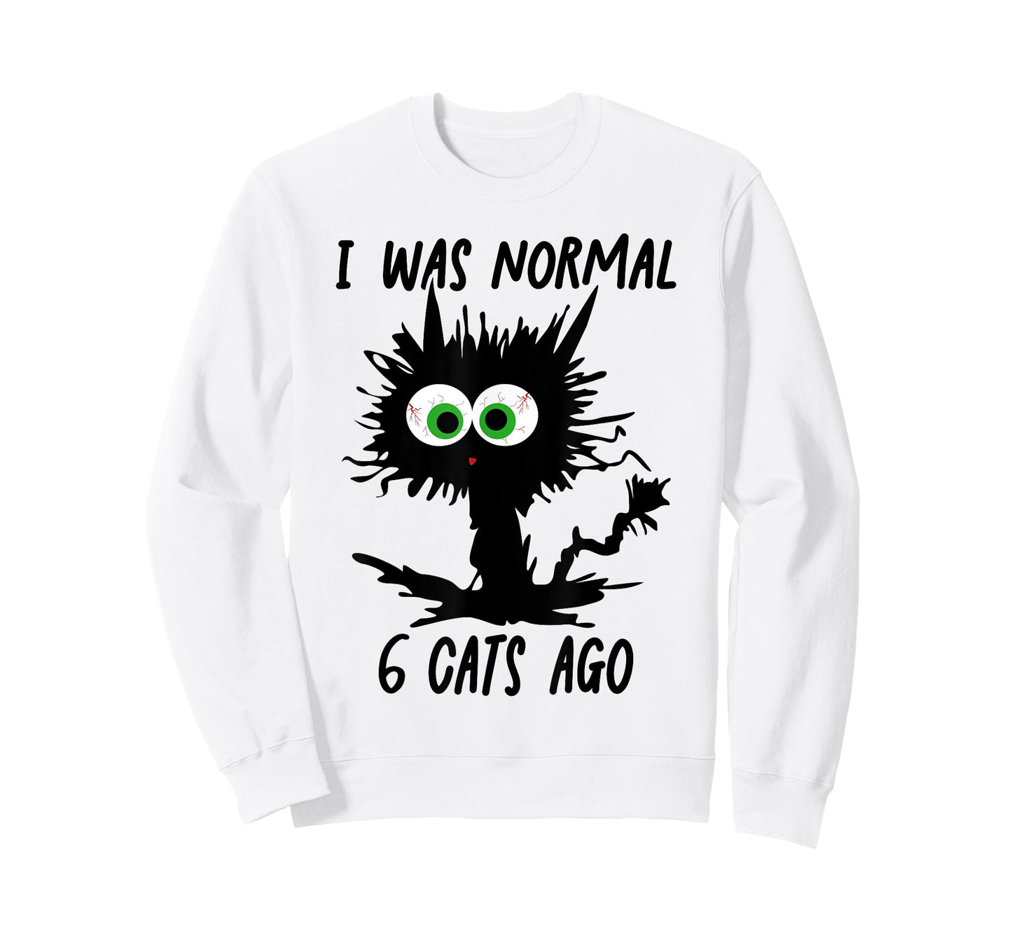Funny Cat I Was Normal 6 Cats Ago T-Shirt