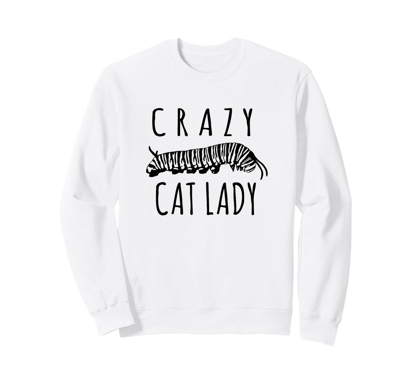 Crazy Cat Lady - Funny Monarch Caterpillar Gardener T-Shirt