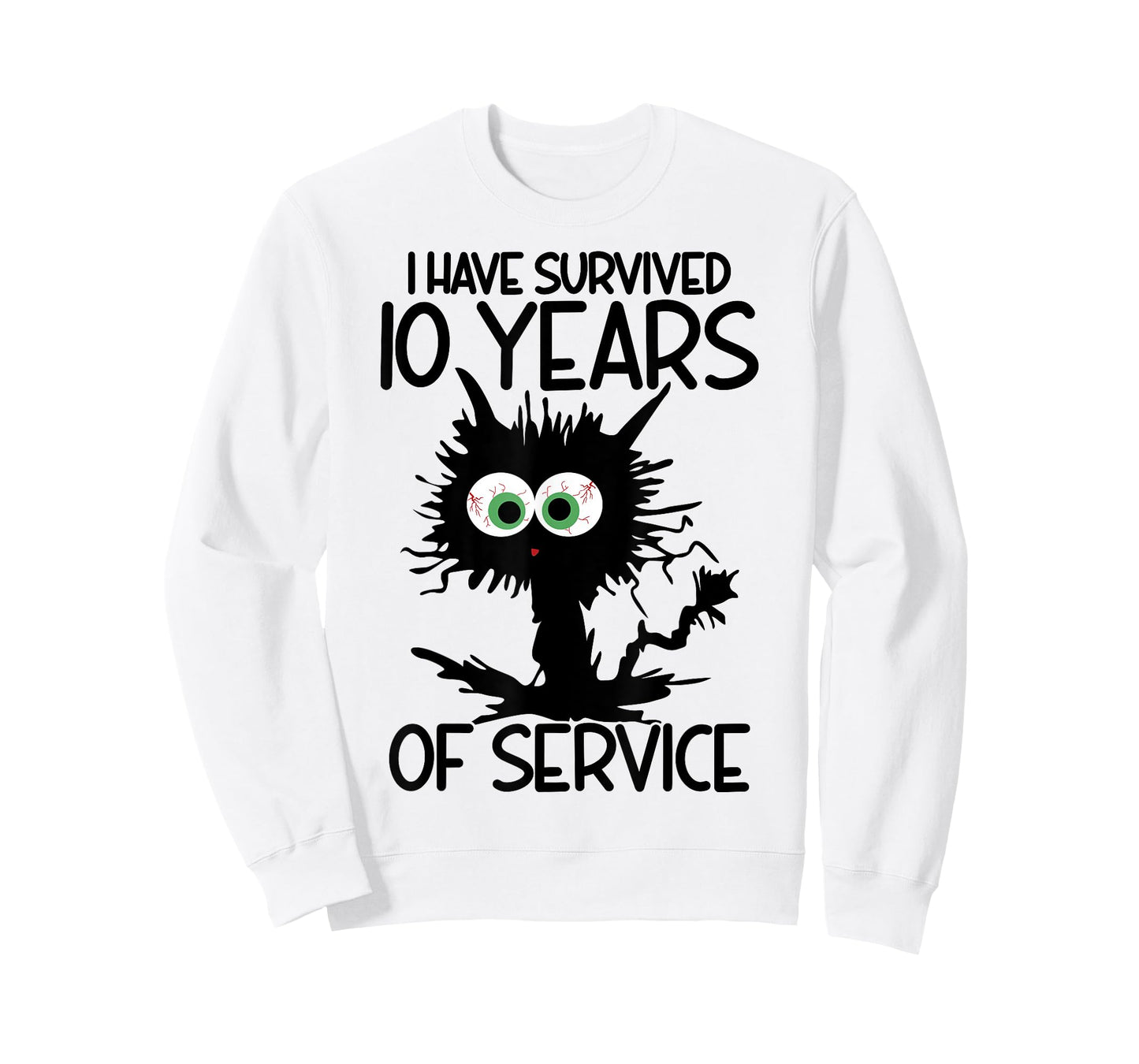 I Have Survived 10 Years Of Of Service T-Shirt
