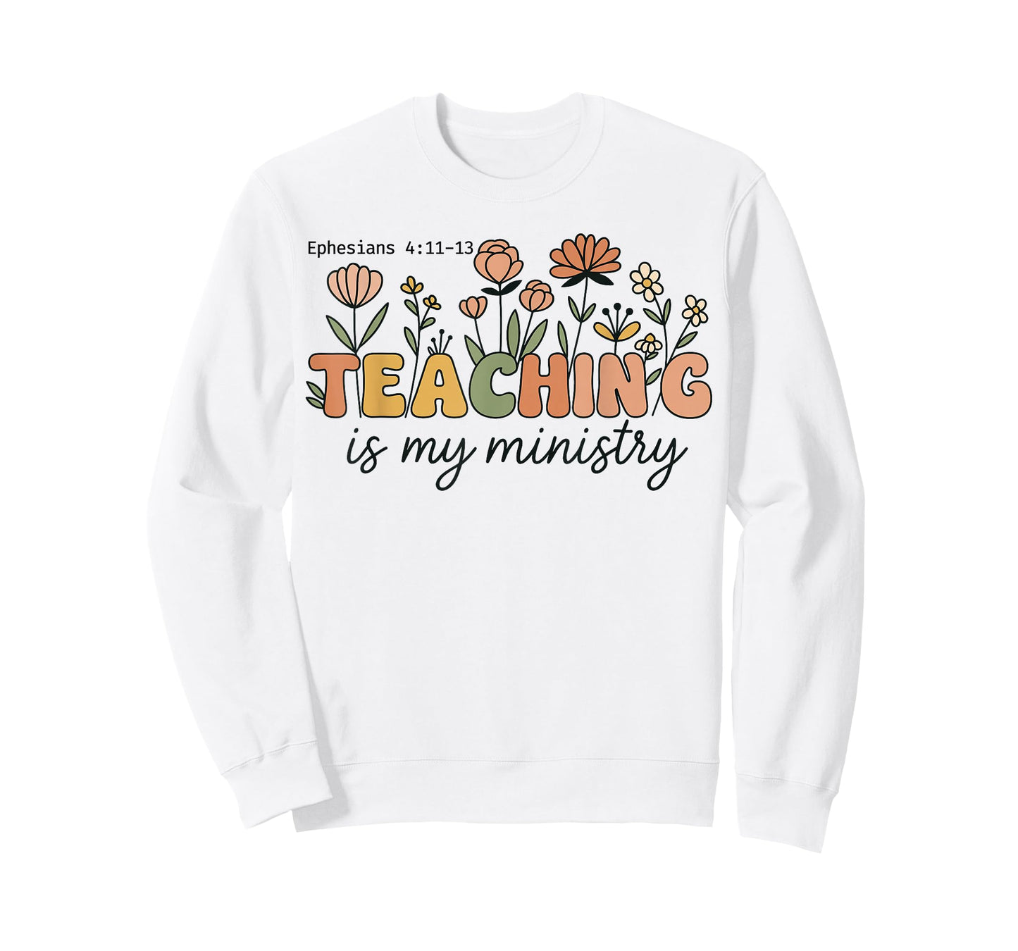 Christian Teacher Teaching Is My Ministry Faith Bible Verse T-Shirt