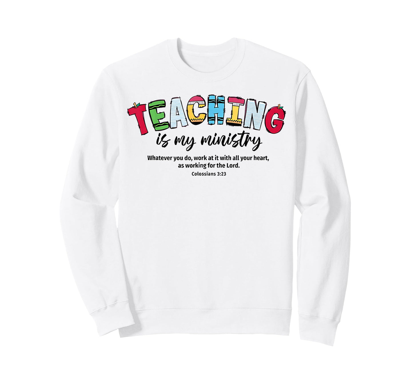 Teaching is My Ministry Christian Teacher Bible Verse T-Shirt