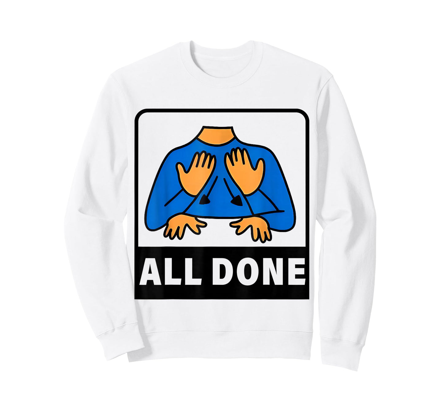 All Done Sign Language Speech Therapist Special Education T-Shirt