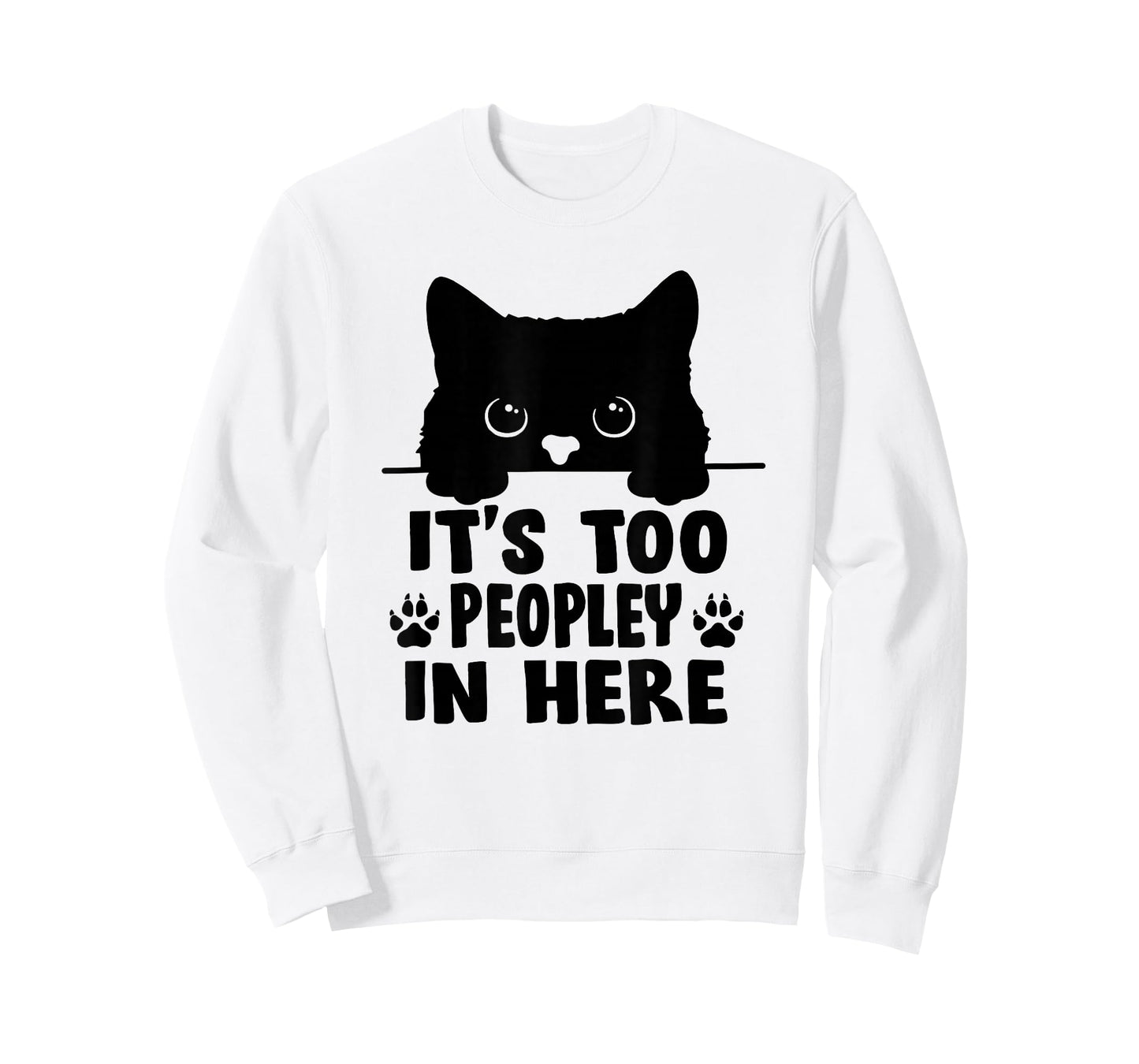 It's Too Peopley In Here Bored Cat Funny Introvert Black Cat T-Shirt
