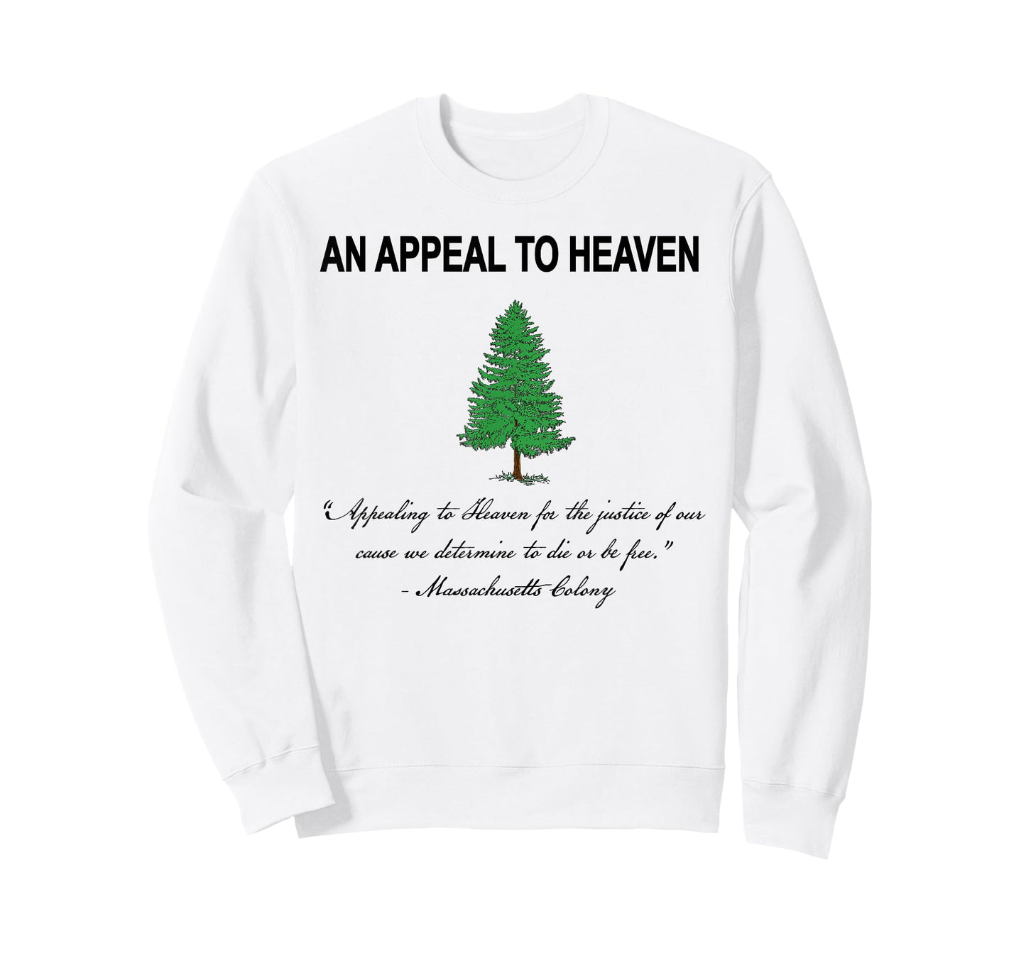 Appeal to Heaven with Quote T-Shirt