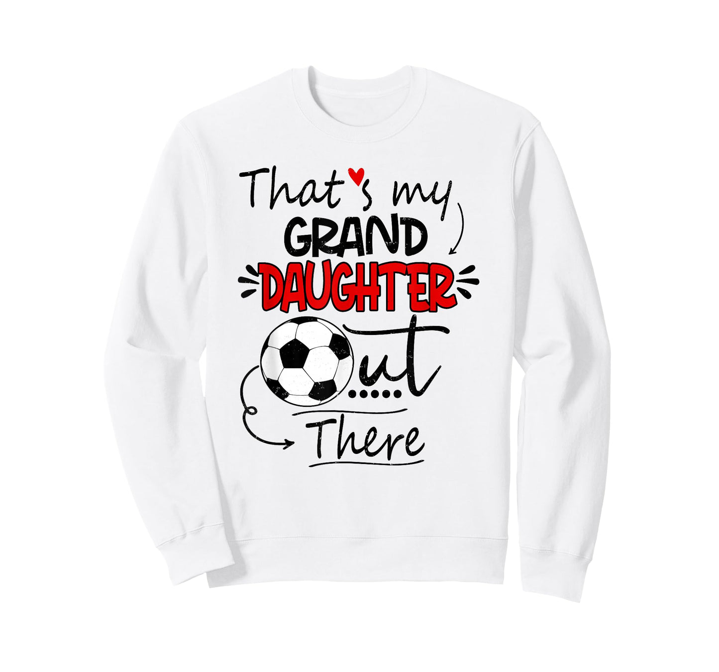 That's My Granddaughter Out There Soccer Grandma Grandpa T-Shirt