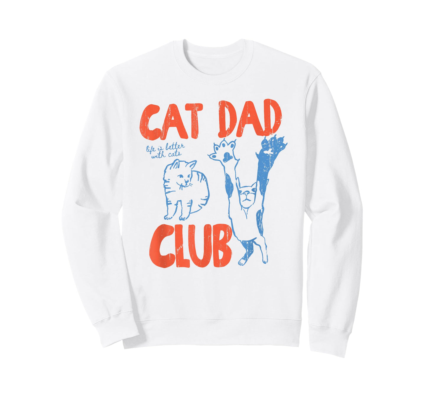Cat Dad Club, Life is Better with Cats, Cat Dad, Funny Cat T-Shirt