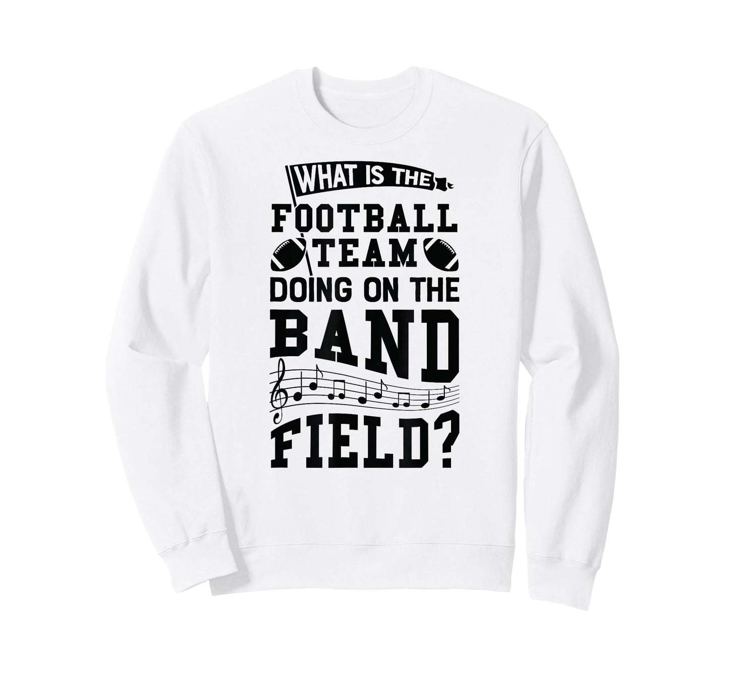 What is The Football Team Doing On Band Field Marching Shirt T-Shirt
