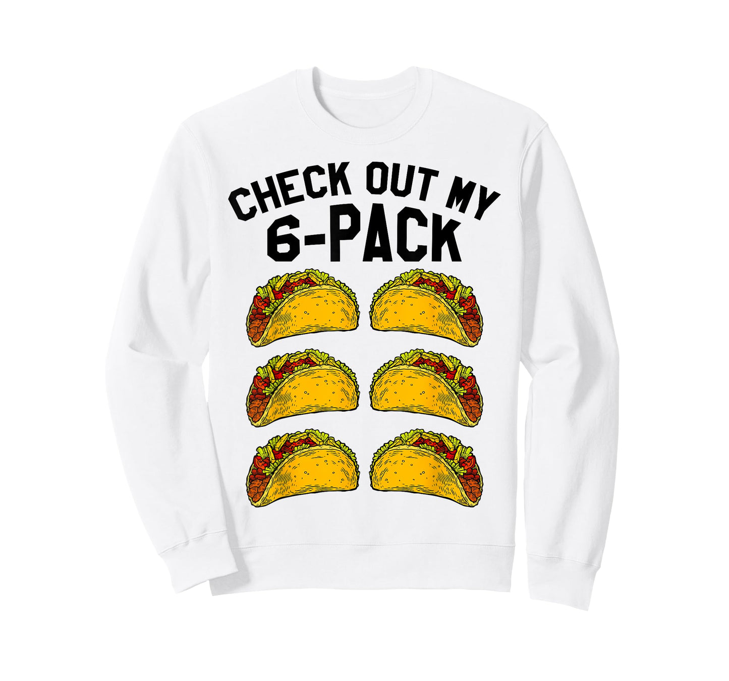 Check Out My Six Pack 6-Pack Tacos TShirt - Funny Fitness T-Shirt