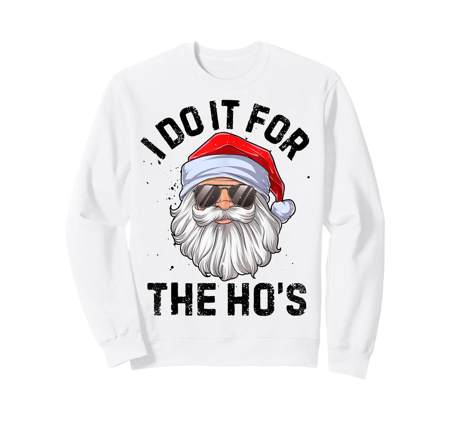 I Do It For The Ho's Funny Inappropriate Christmas Men Santa T-Shirt