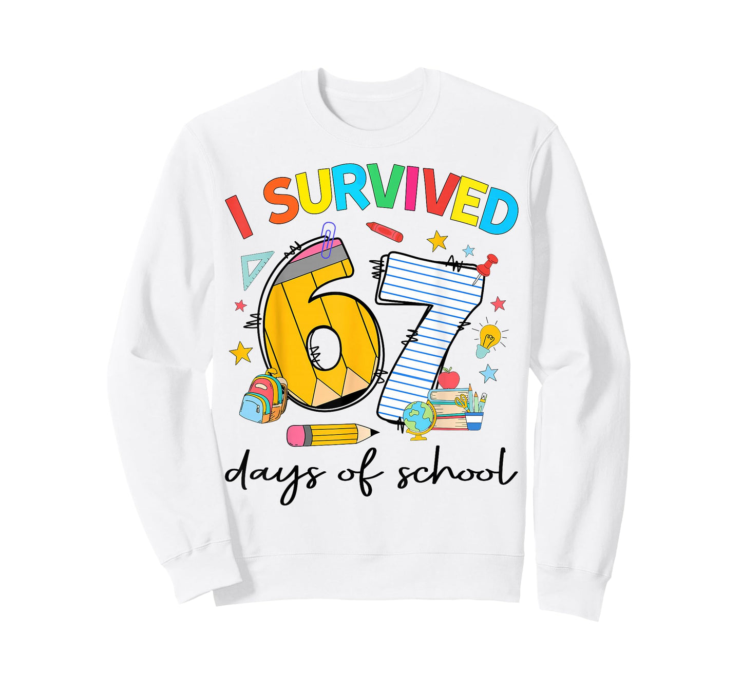 I Survived 67 Days of School Funny Teacher Student Gift T-Shirt