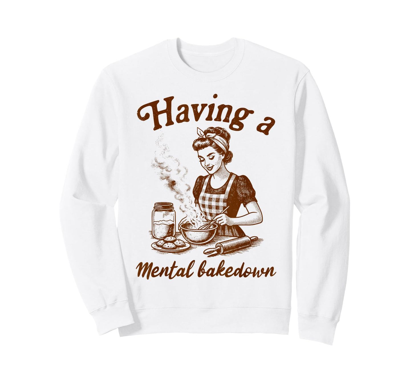 Baking Lover Baker Life Sourdough Having A Mental Bakedown T-Shirt