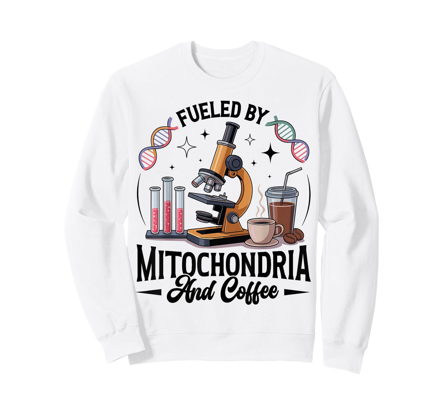 Funny Science Teacher Fueled by Mitochondria Coffee Biology T-Shirt