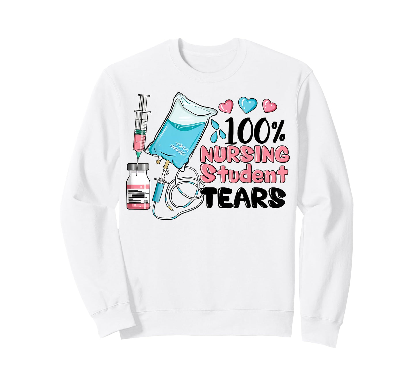 100% Nursing Student Tears, Funny Student Nurse School T-Shirt