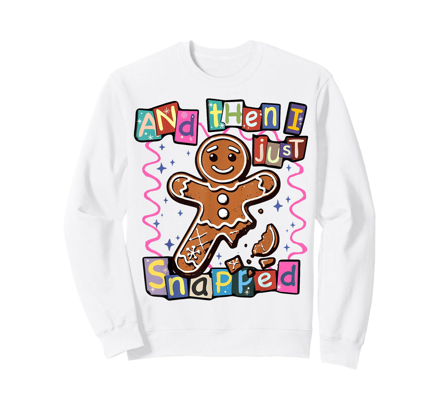 Christmas Cute Gingerbread and Then I Just Snapped Retro T-Shirt
