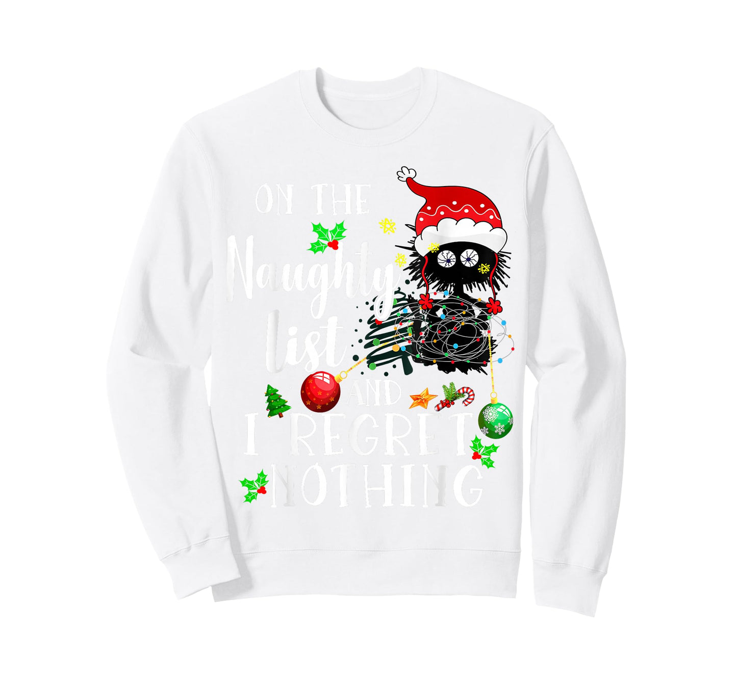 On the Naughty List and I Regret Nothing cute cat Xmas Light T-Shirt