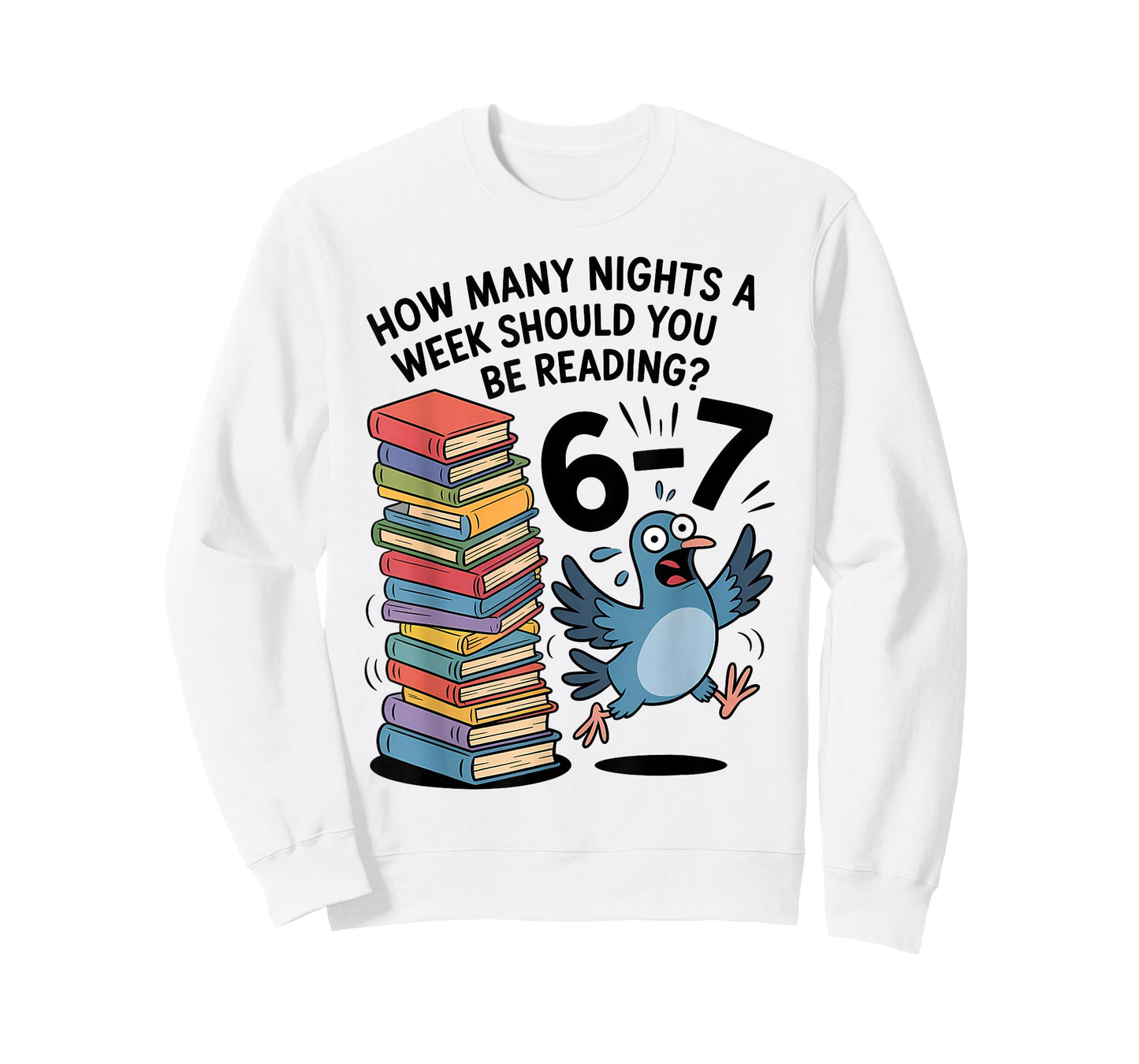 Teacher 67 How Many Nights A Week Should You Be Reading 6-7 T-Shirt