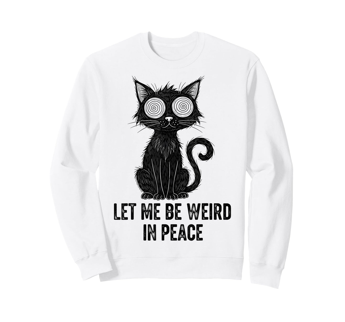 Let Me Be Weird in Peace Funny Cat T-Shirt