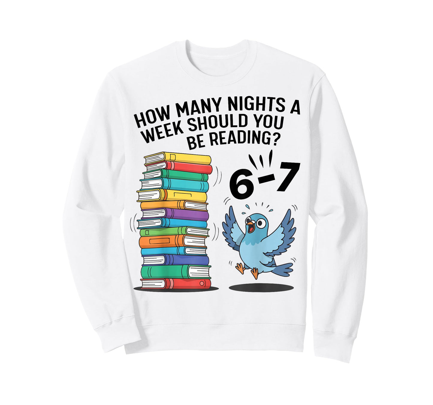 Teacher 67 How Many Nights A Week Should You Be Reading 6-7 T-Shirt