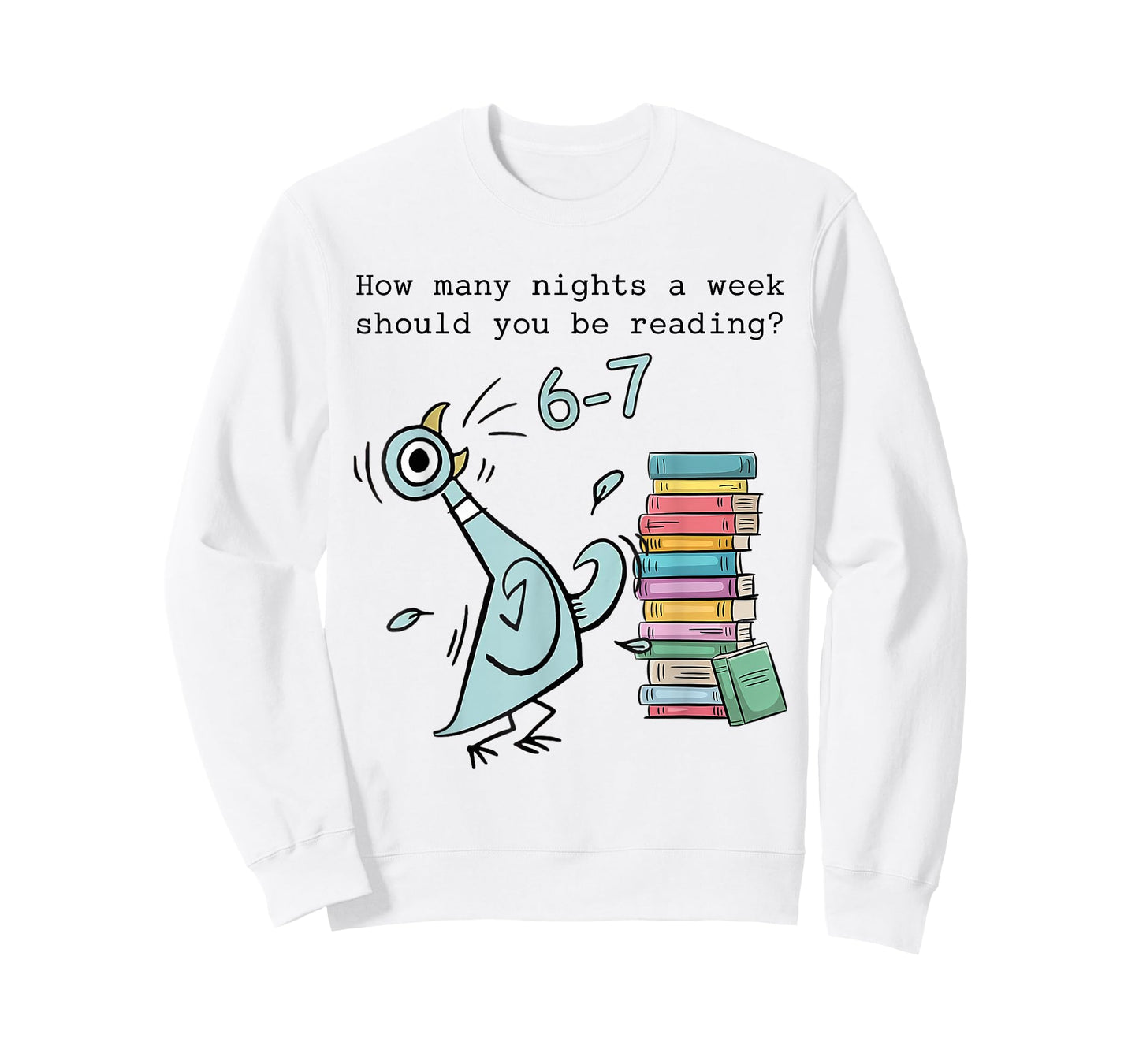 How Many Nights A Week Should You Be Reading 6–7 Teacher T-Shirt