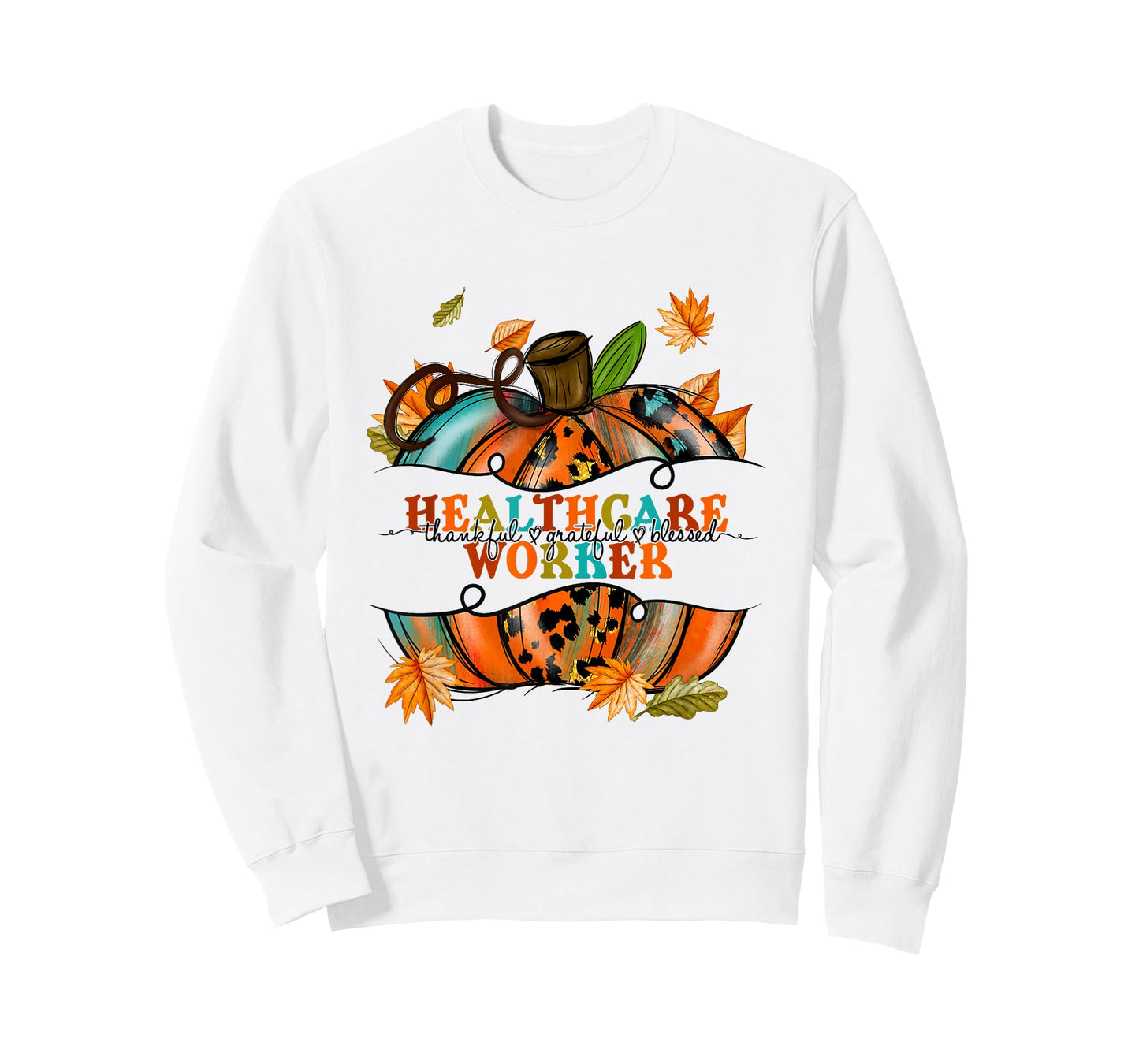 Autumn Fall Tees Healthcare Worker Thankful Grateful Blessed T-Shirt