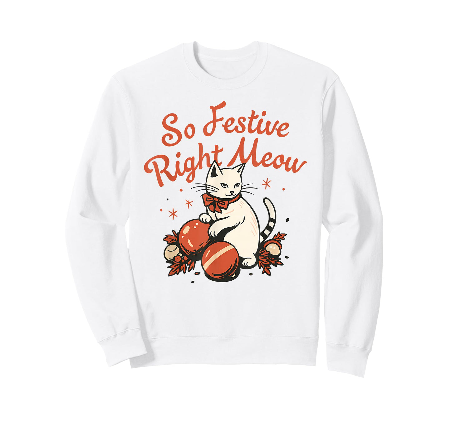 So Festive Right Meow Funny Christmas Santa Holiday T-Shirt