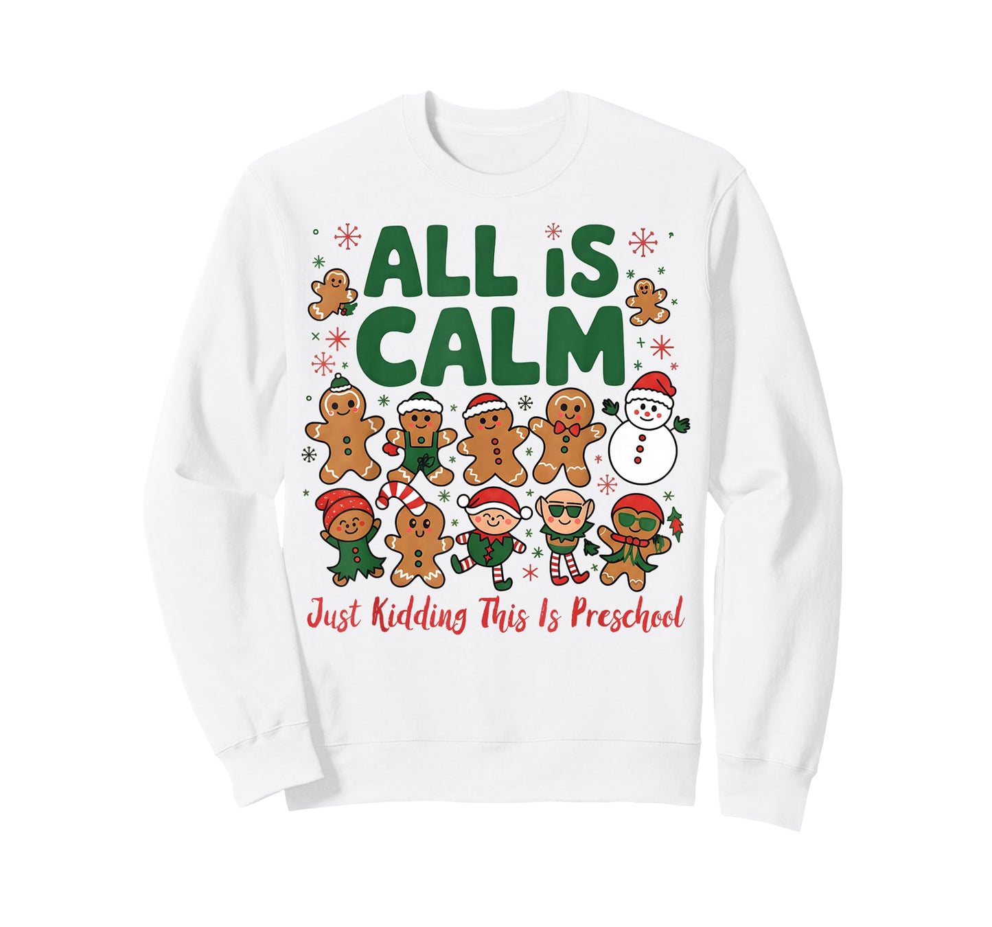 All is Calm Just Kidding This is Preschool Christmas T-Shirt