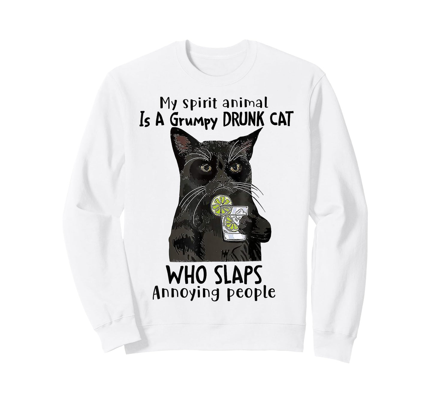 My Spirit Animal Is A Grumpy Drunk Cat Who Slaps Annoying T-Shirt