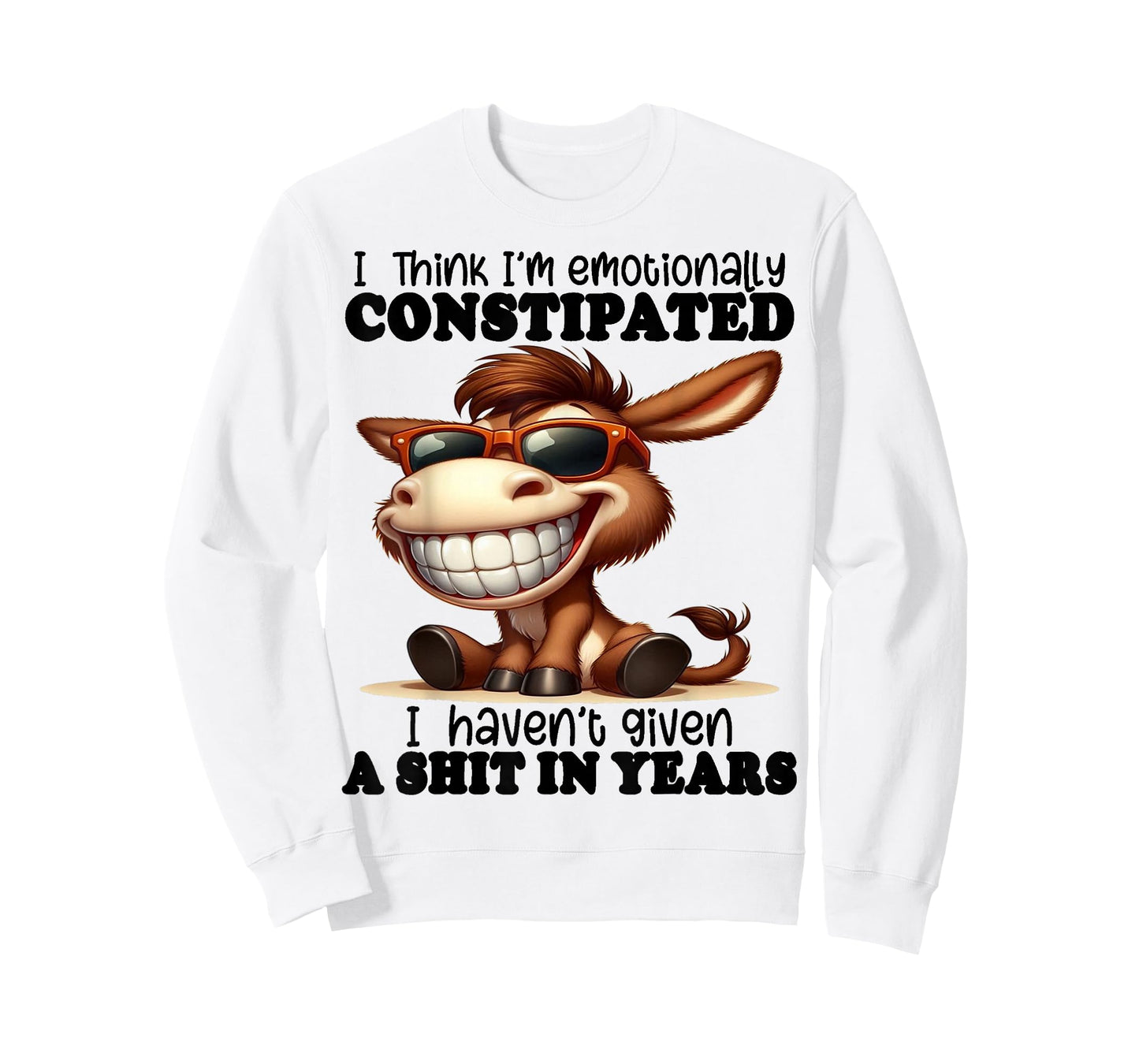 Cute Donkey I Think I'm Emotionally Constipated T-Shirt