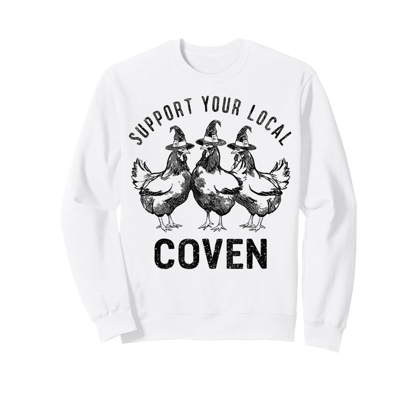Chicken Support your local Coven Witch, Farm Lover T-Shirt