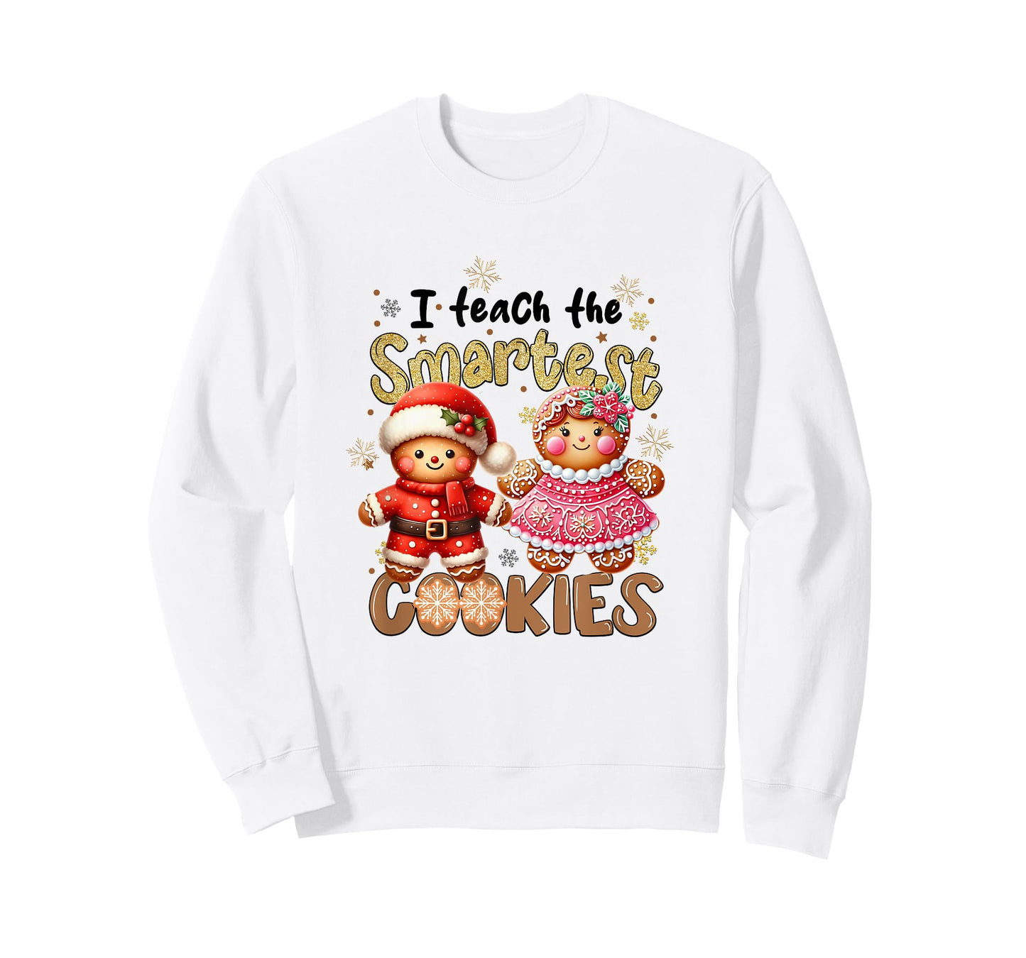Cute Teacher Christmas Holidays I Teach The Smartest Cookies T-Shirt