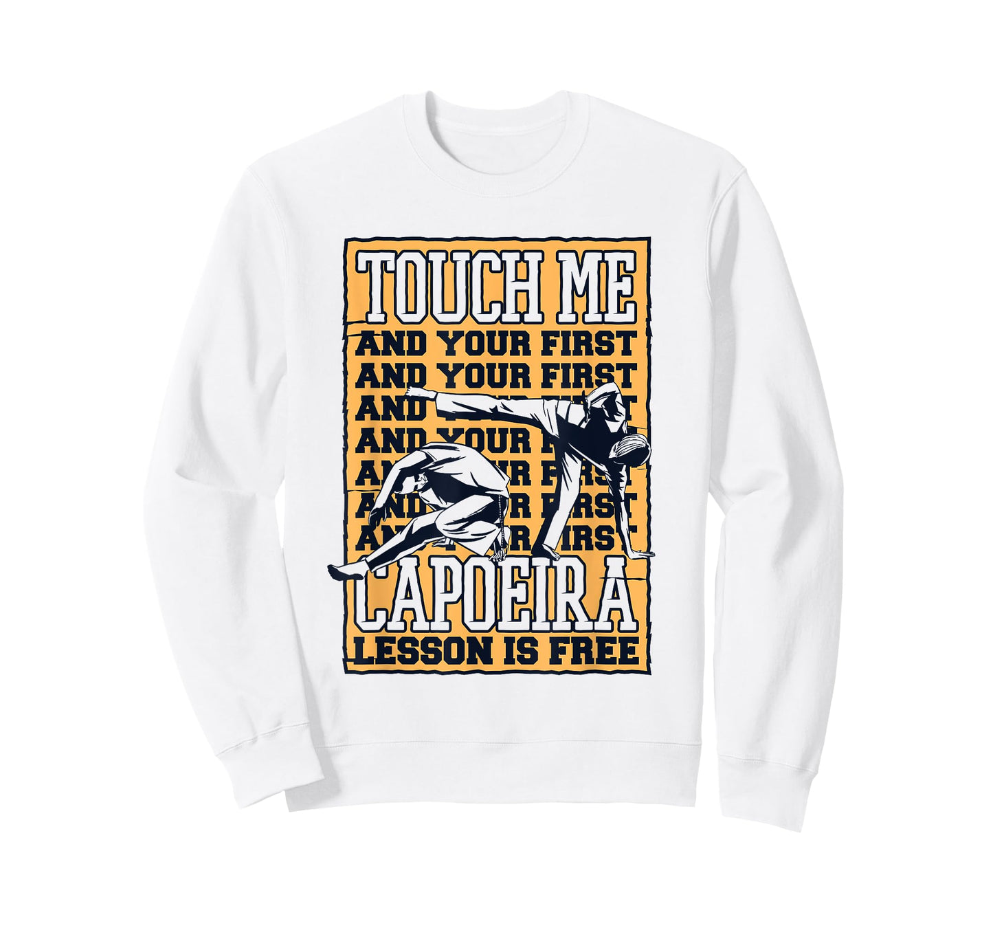 Touch Me And Your First Capoeira Lesson Is Free Capoeira T-Shirt