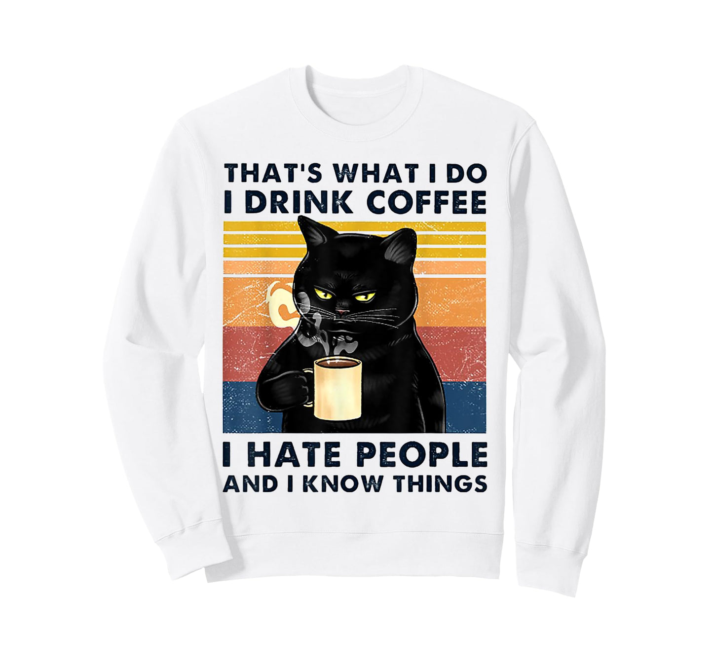 That's What I Do I Drink Coffee I Hate People Cat Drinking T-Shirt for Men Women