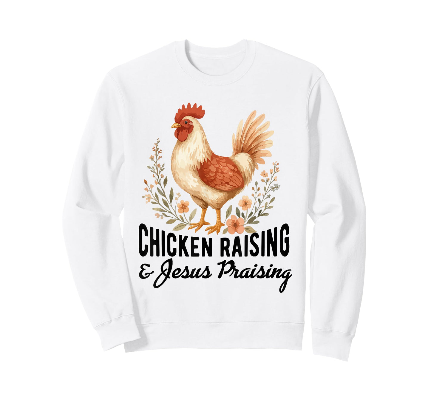 chicken raising & jesus praising Chicken Christian T-Shirt