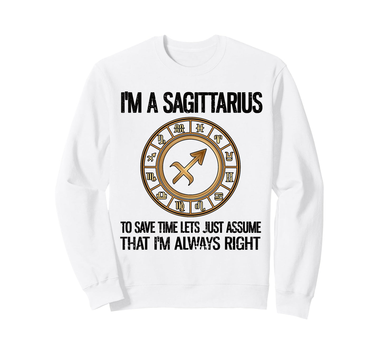 I'm A Sagittarius Zodiac Sign Sagittarius T-Shirt