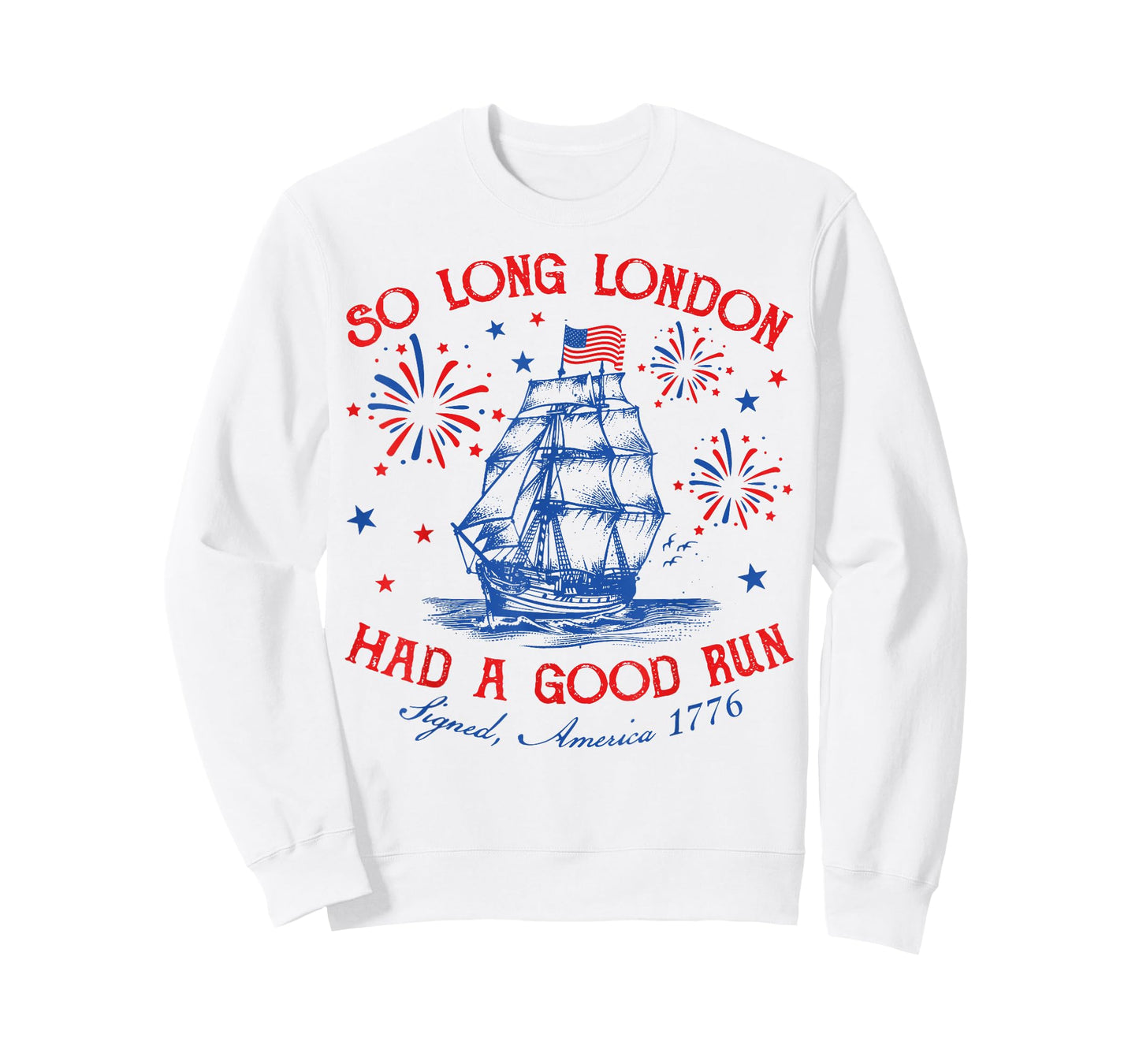 So Long London Had A Good Run Funny Vintage 4th Of July T-Shirt