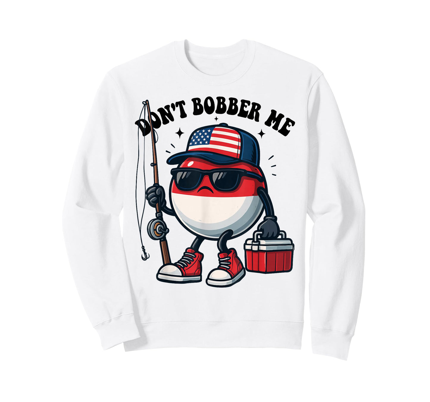 Don't Bobber Me America Patriotic Fishing Lover Boys Fishing T-Shirt