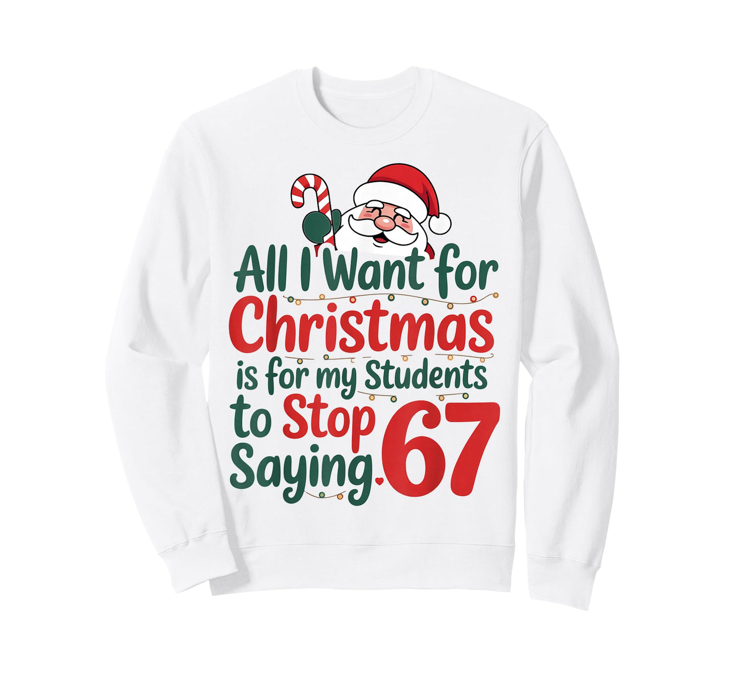 Funny Teacher 67 Meme Christmas Math Students Santa T-Shirt