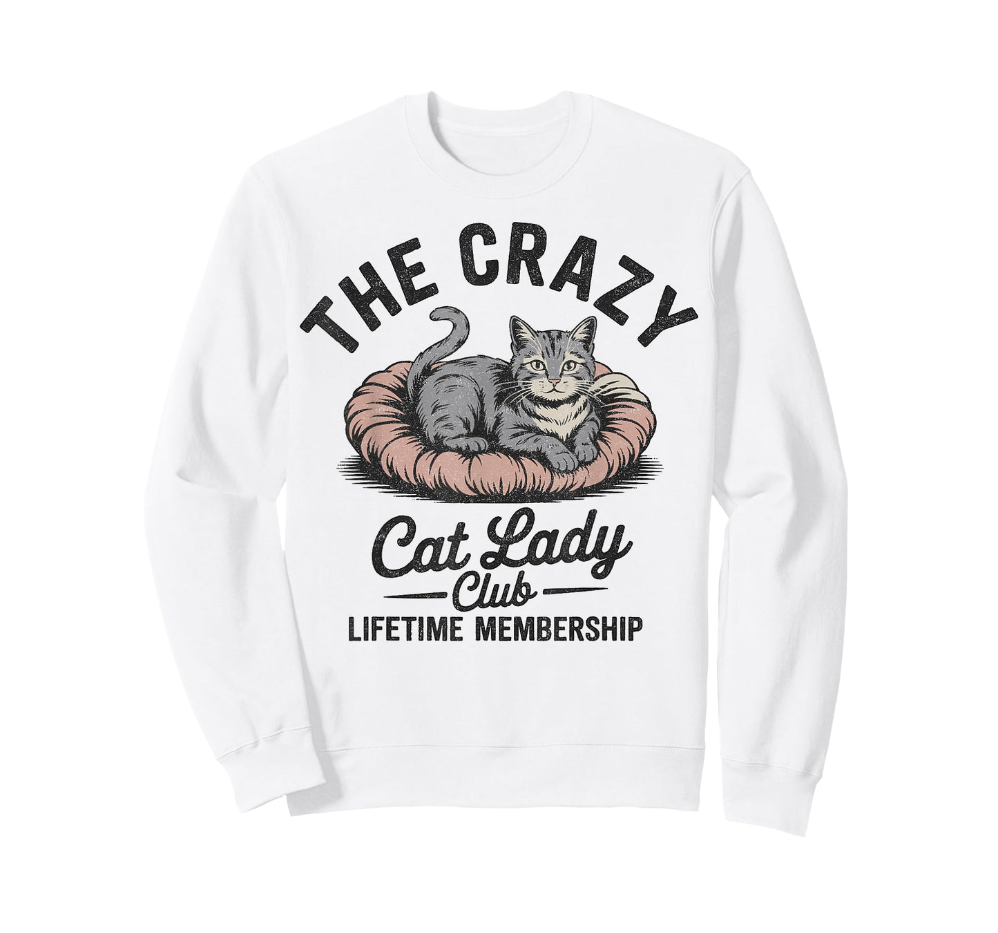 The Crazy Cat Lady Club Funny Cat Lover T-Shirt