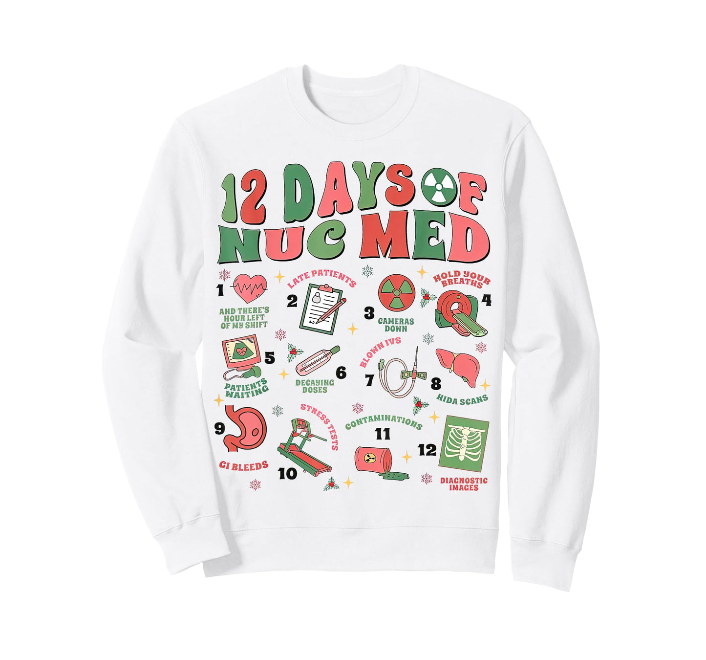 12 Days Of Nuc Med Christmas, Nuclear Medicine Christmas T-Shirt