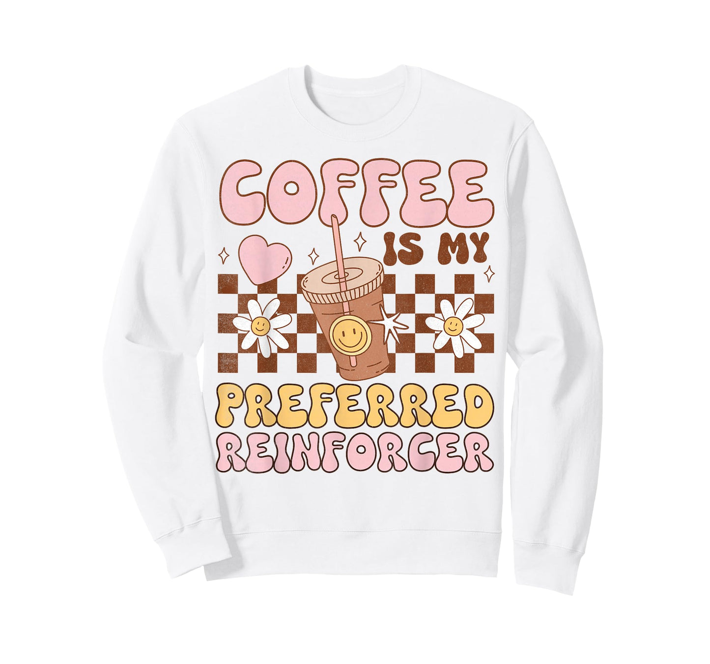 Coffee Preferred Reinforcer ABA Behavior Analyst Therapist T-Shirt