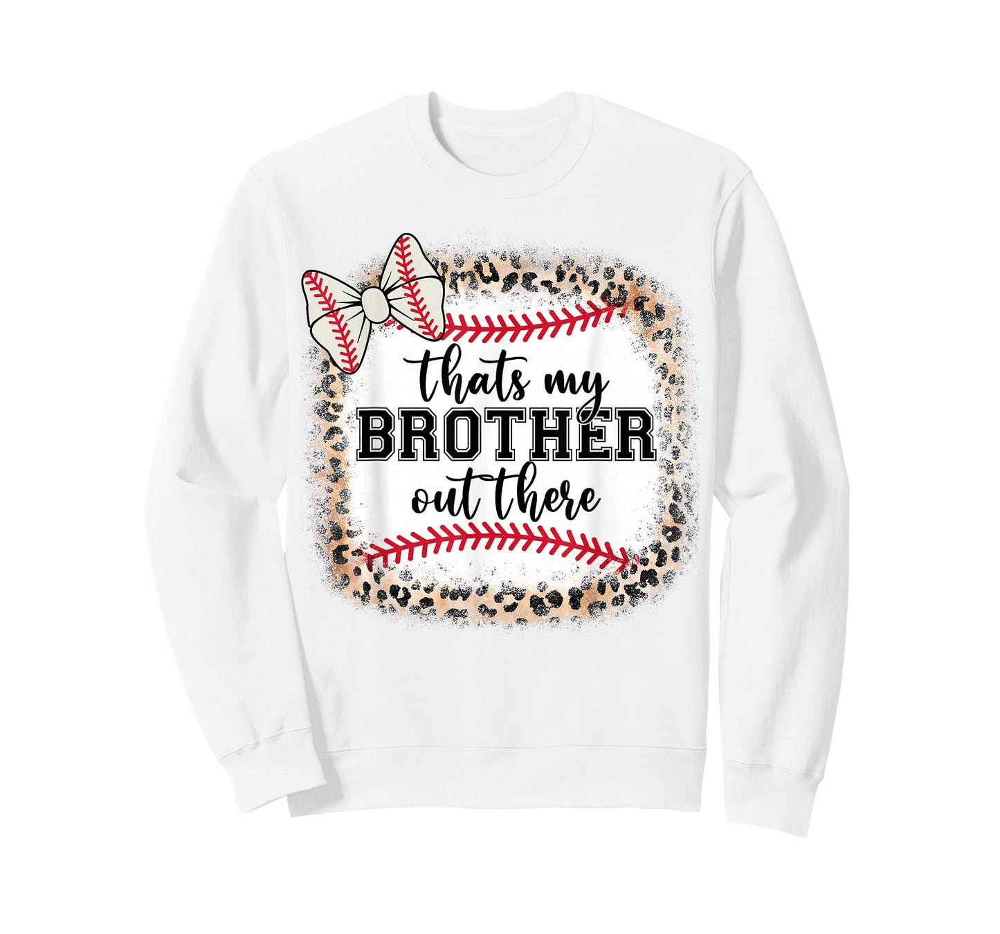 Cute Baseball Sister Thats My Brother Out There Mom Girl T-Shirt