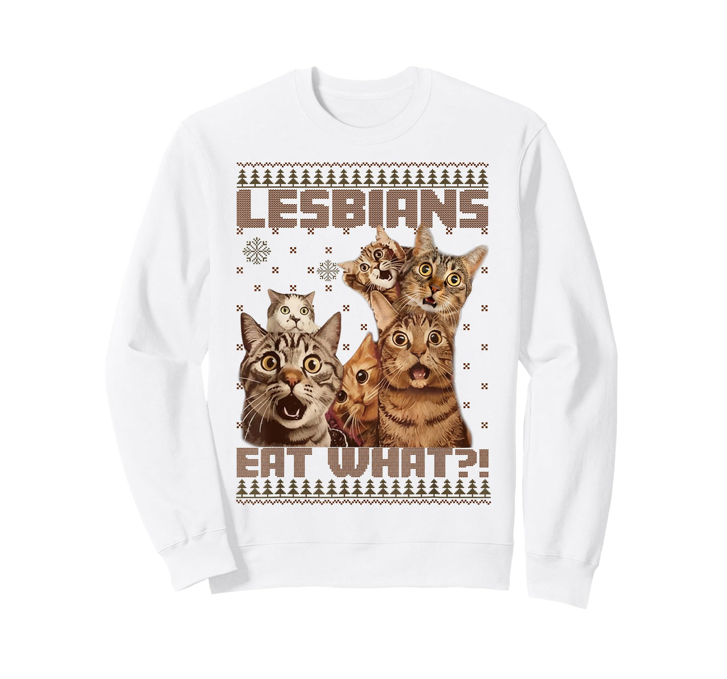 Funny Lesbians Eat What Cat Meme Ugly Christmas Sweaters T-Shirt