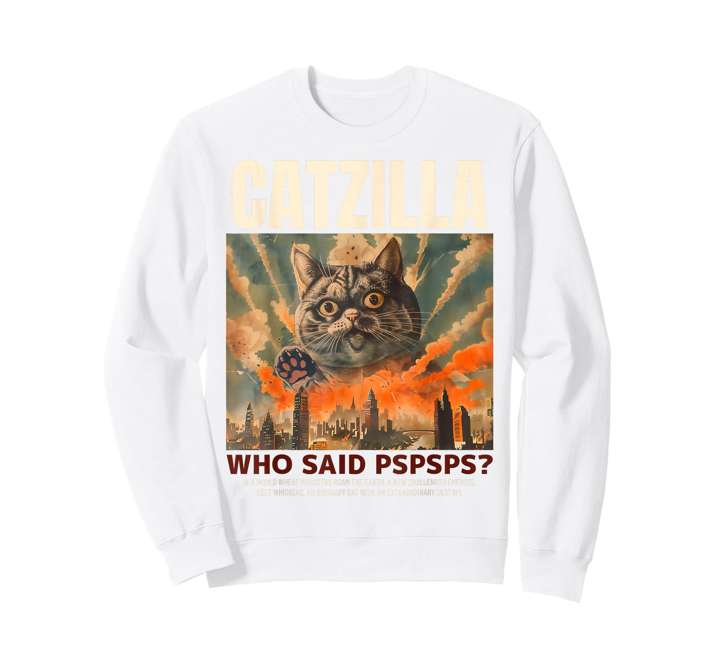 Catzilla! Who Said Pspspsps? Funny Cat Men Women Kids T-Shirt