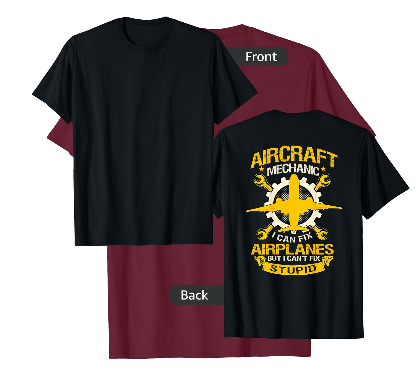 Airplane Mechanic Gift Design On Back Of Clothing T-Shirt