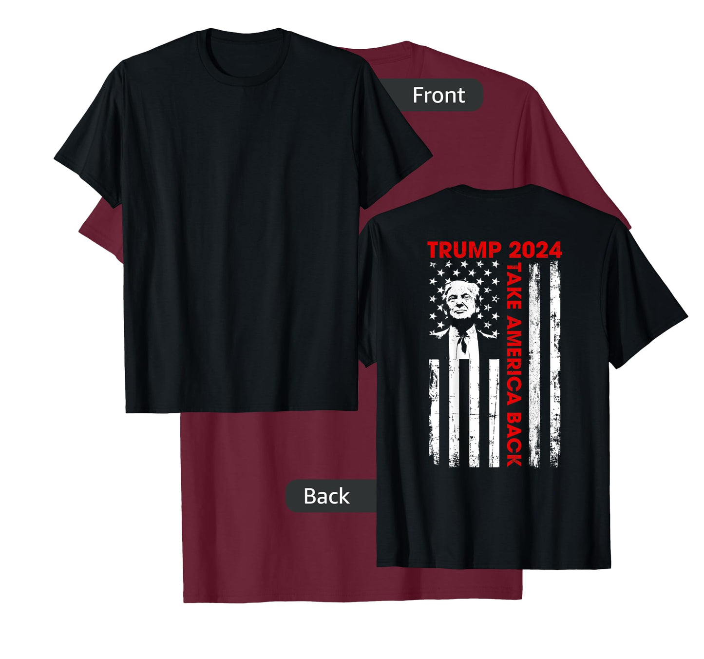 Donald Trump 2024 Take America Back American Flag (ON Back) T-Shirt for Women Kids Men
