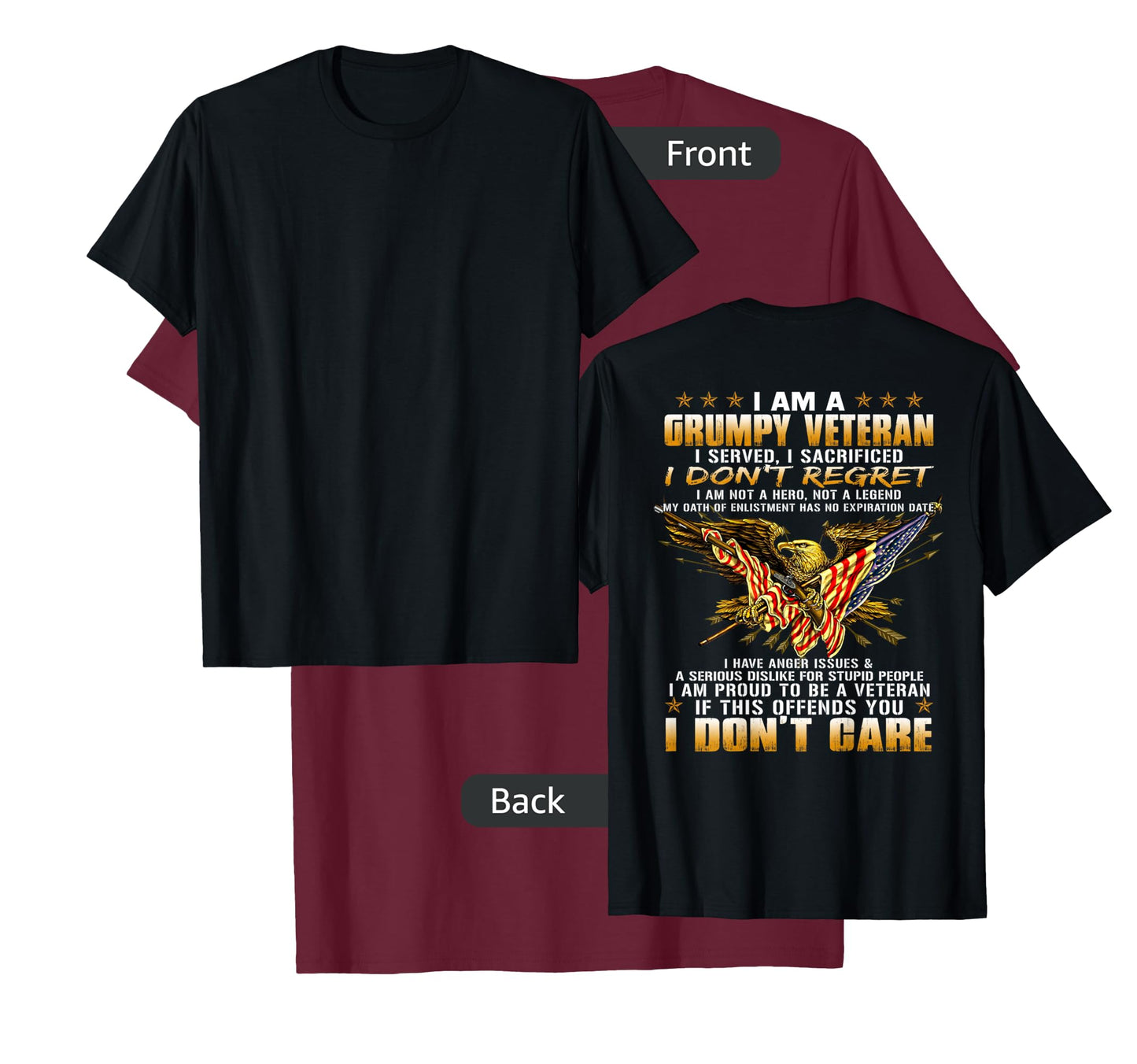 I Am A Grumpy Old Veteran I Served I Sacrificed Tee T-Shirt