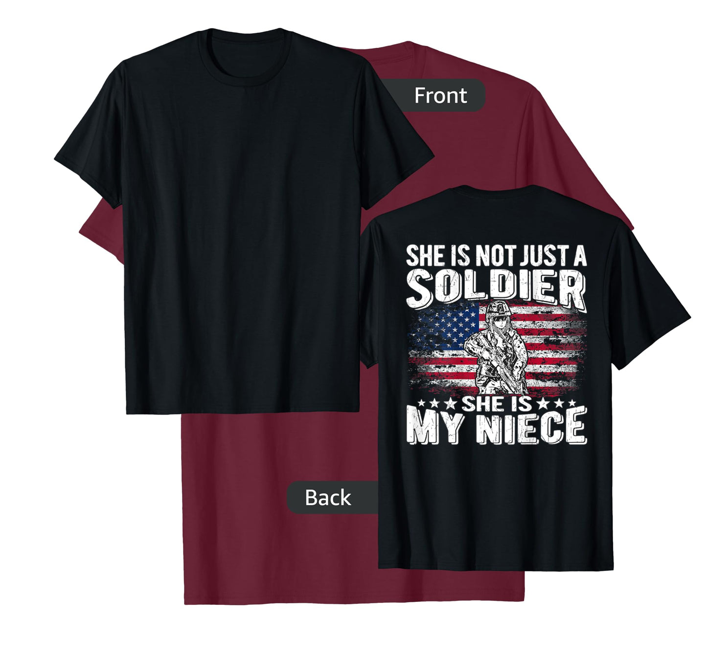My Niece Is A Soldier - Patriotic Proud Military Aunt Uncle Women Men T-Shirt