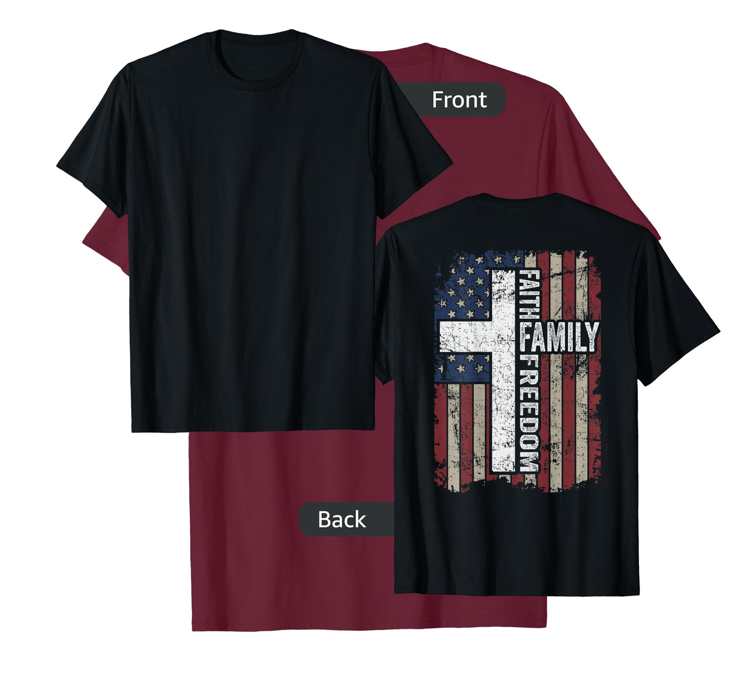 Faith Family Freedom - Christian Vintage USA Flag - ON Back T-Shirt