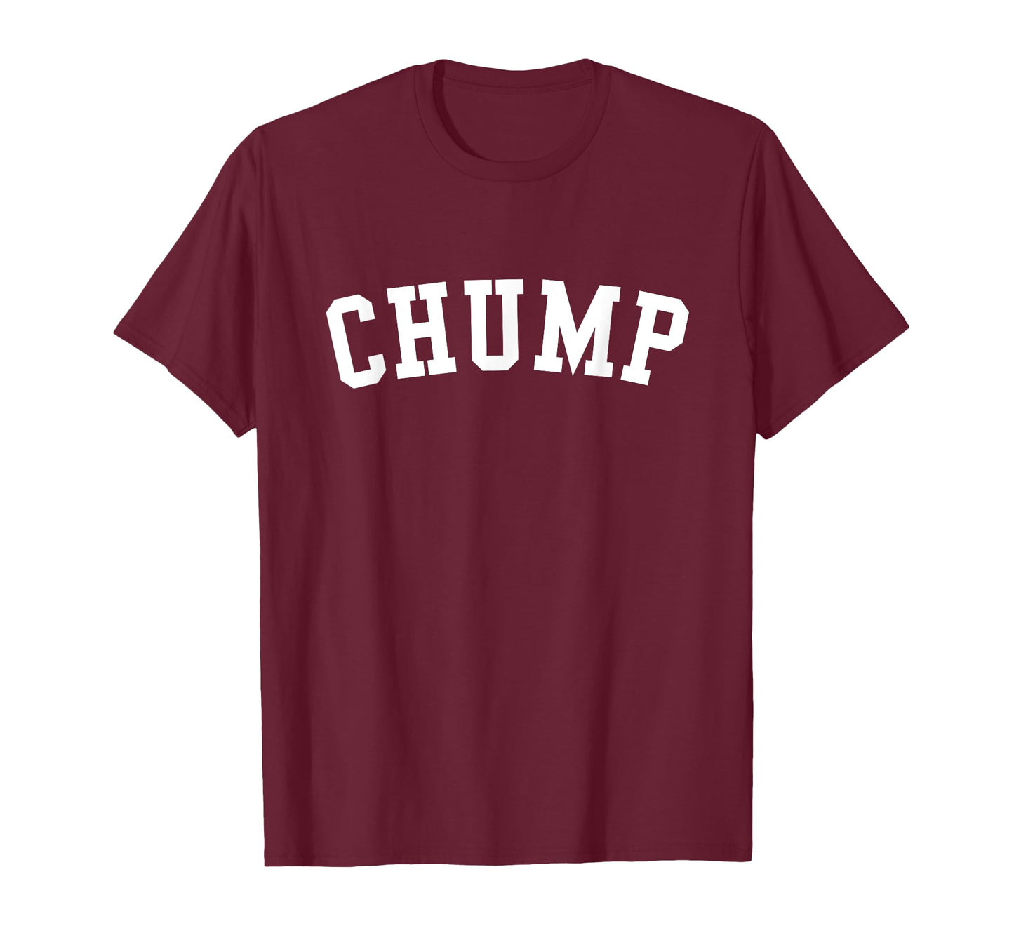 Chump T-Shirt